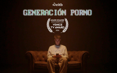 La multipremiada serie documental de EITB ‘Generación Porno’ suma otro reconocimiento internacional:  los Venice TV Awards